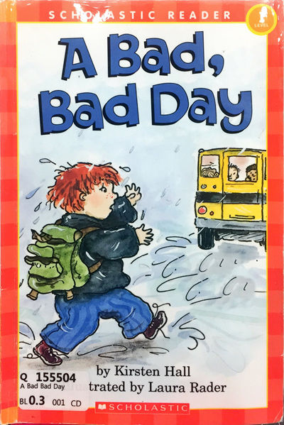 A Bad, Bad Day