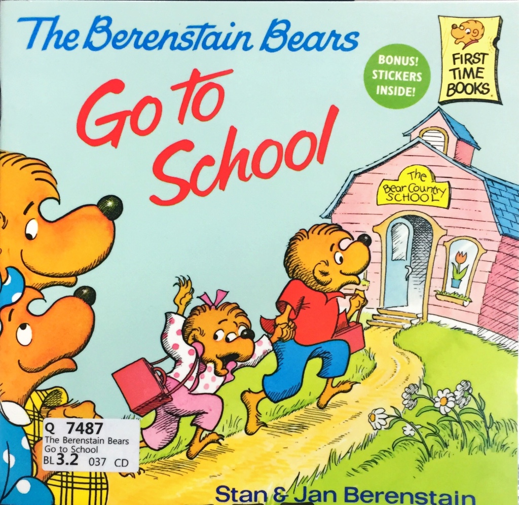 The Berenstain Bears Go to School