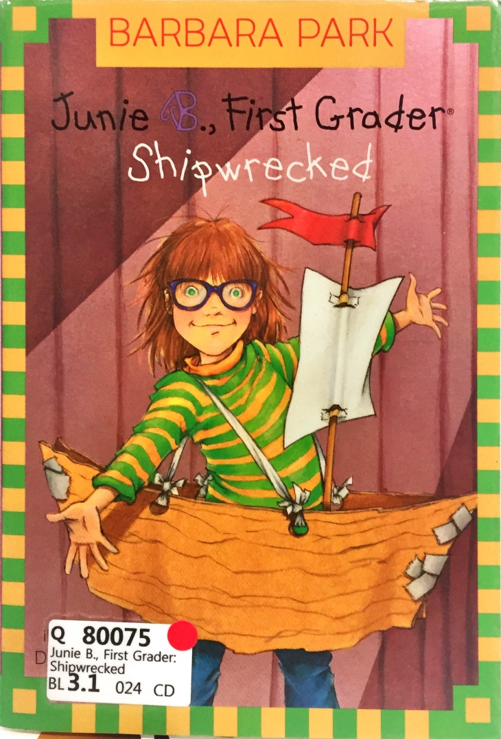 Junie B., First Grader: Shipwrecked