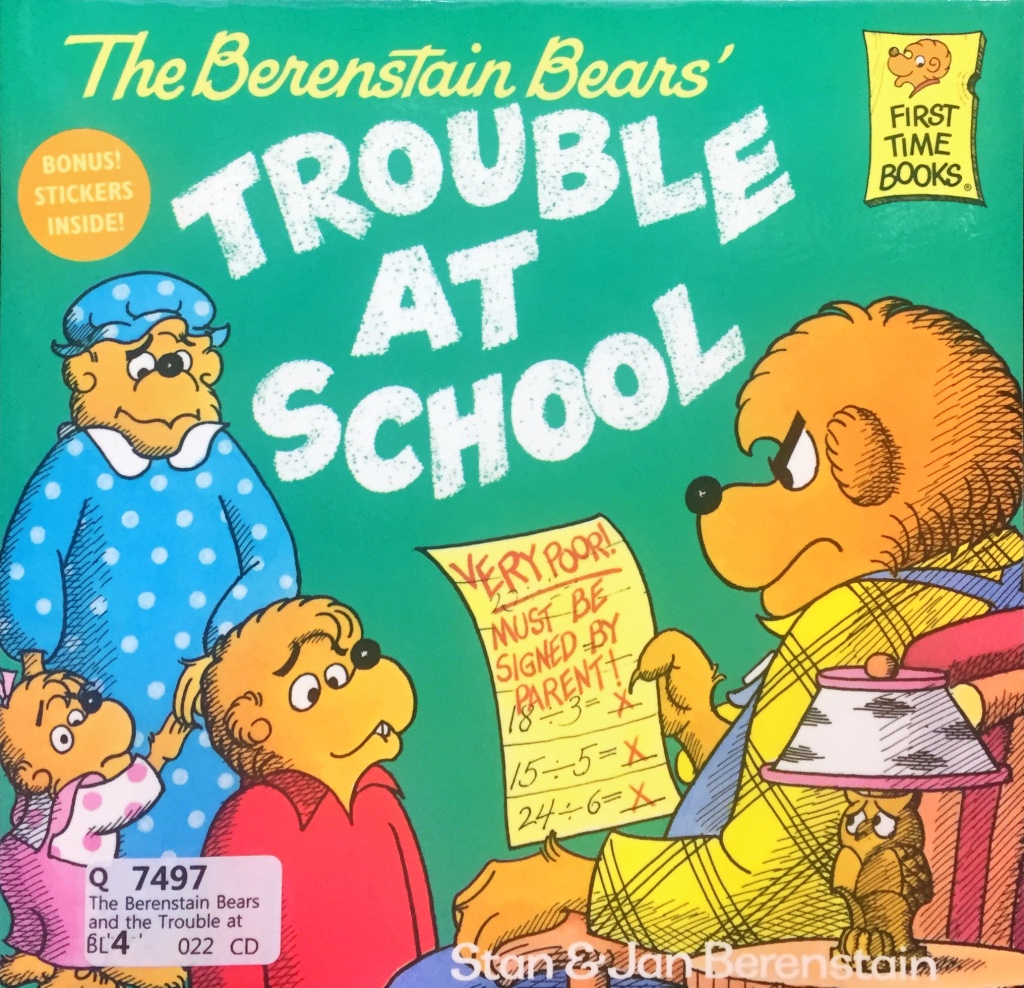 The Berenstain Bears' Trouble at School