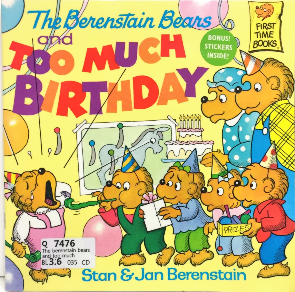 The Berenstain Bears and Too Much Birthday