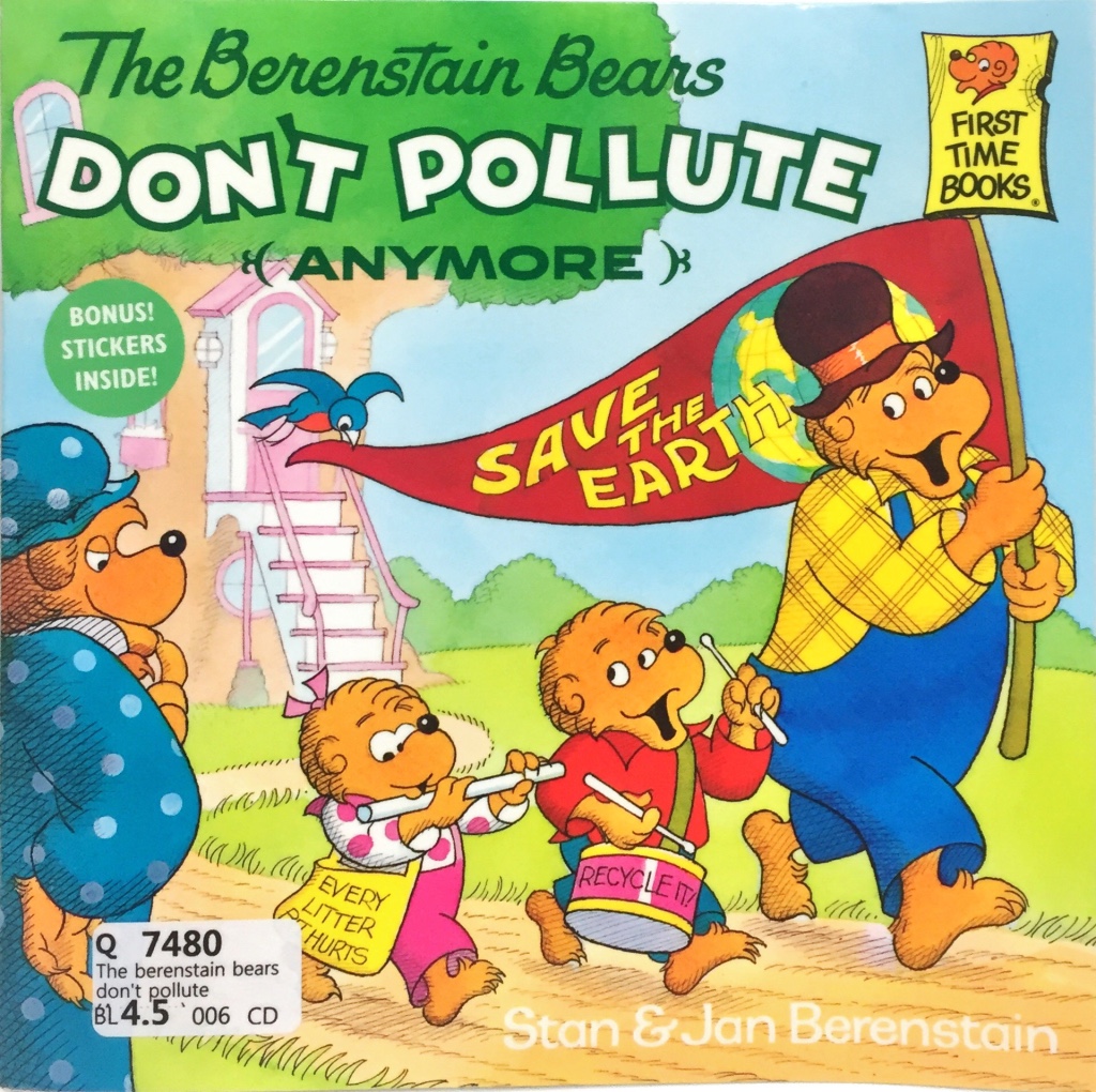 The Berenstain Bears Don't Pollute (Anymore)