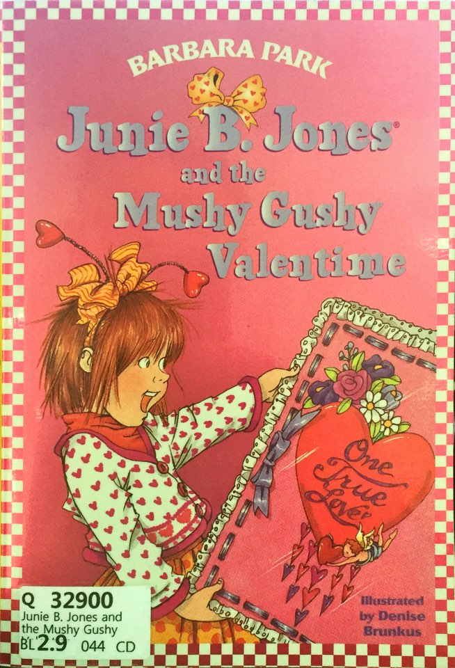 Junie B. Jones and the Mushy Gushy Valentime