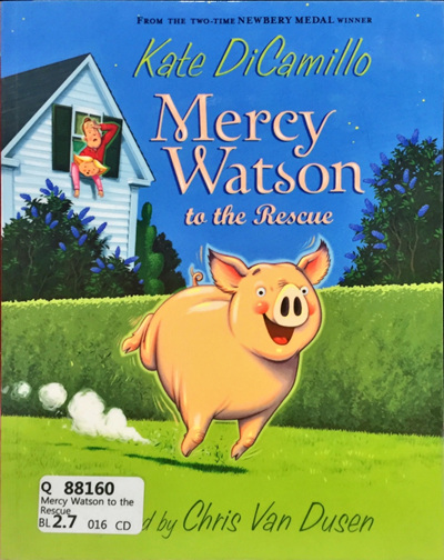Mercy Watson to the Rescue