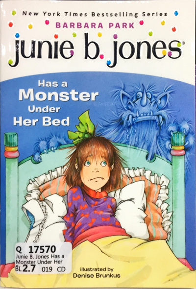 Junie B. Jones Has a Monster Under Her Bed