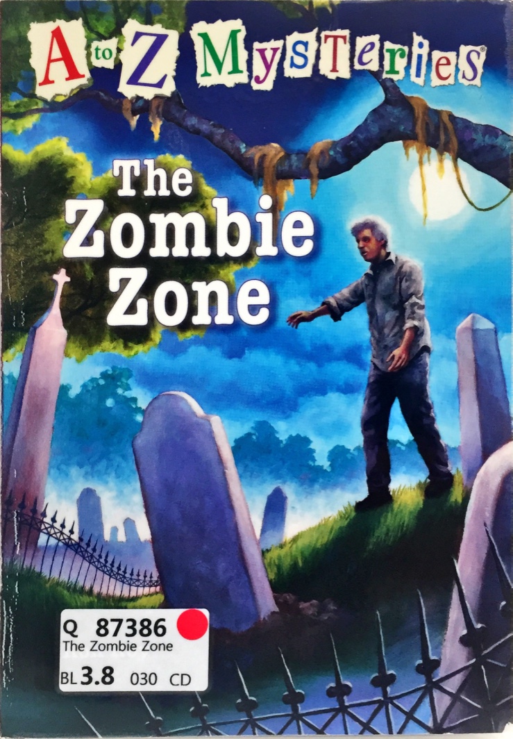 A to Z Mysteries: The Zombie Zone