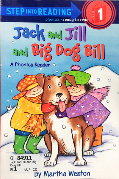 Jack and Jill and Big Dog Bill