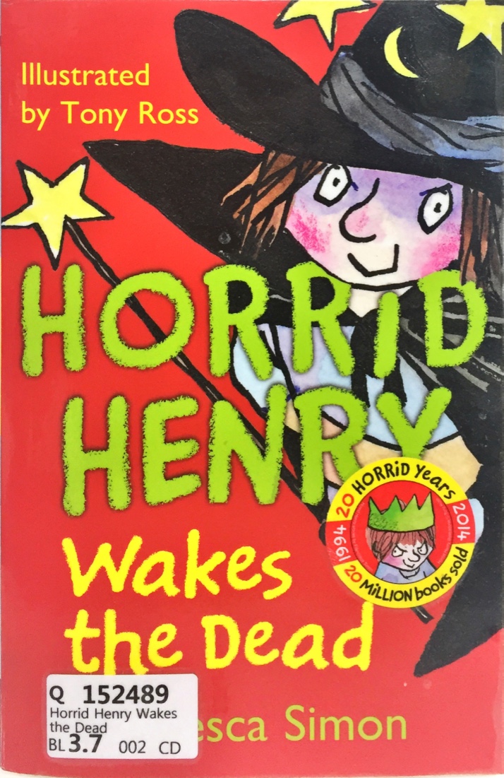 Horrid Henry Wakes the Dead
