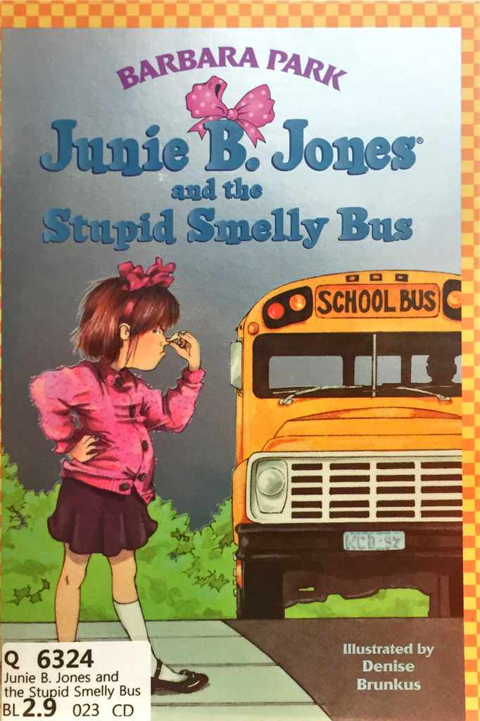 Junie B. Jones and the Stupid Smelly Bus