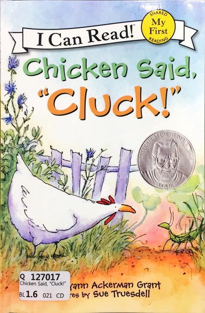 'Chicken said, Cluck!'