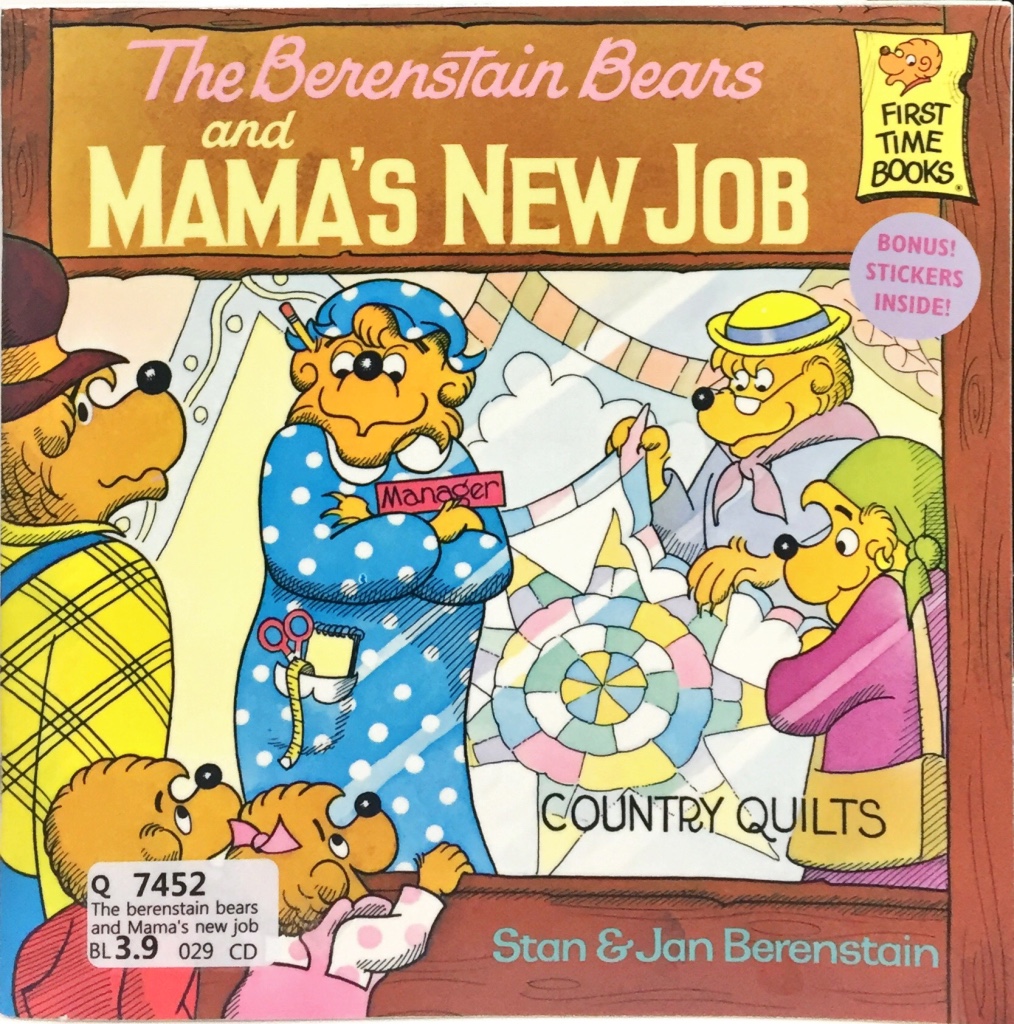 The Berenstain Bears and Mama's New Job
