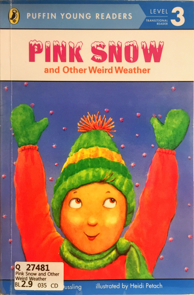 Pink Snow and Other Weird Weather