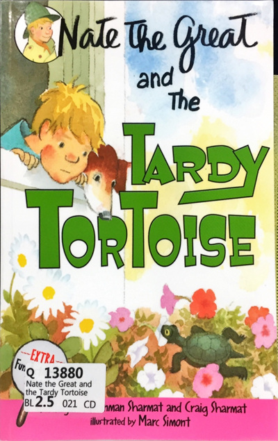 Nate the Great and the Tardy Tortoise
