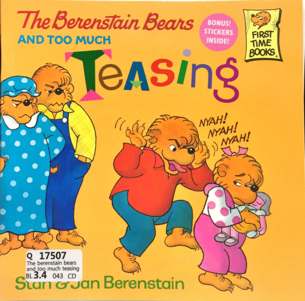 The Berenstain Bears and Too Much Teasing