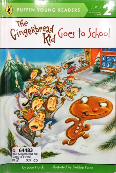 The Gingerbread Kid Goes to School