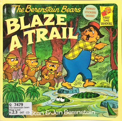 The Berenstain Bears Blaze a Trail