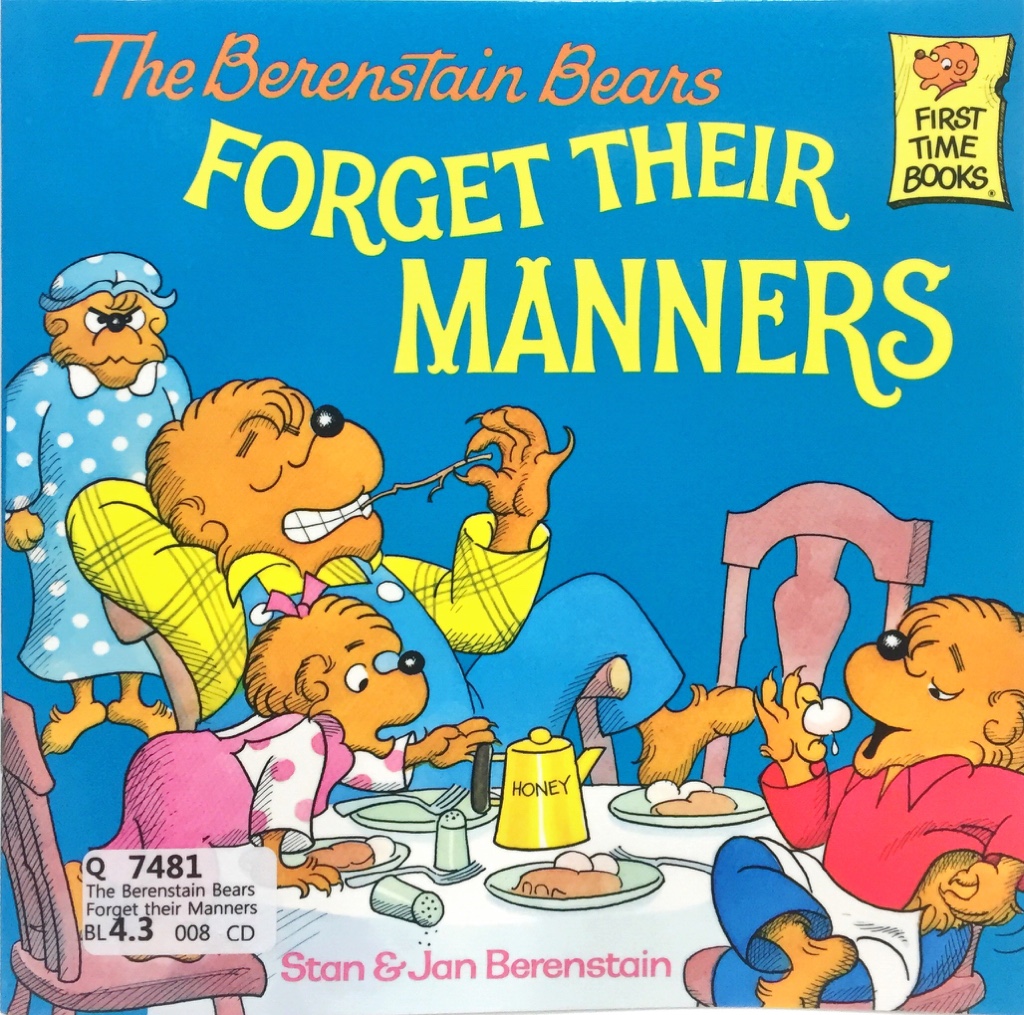 The Berenstain Bears Forget Their Manners