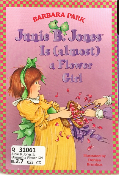 Junie B. Jones is (Almost) a Flower Girl