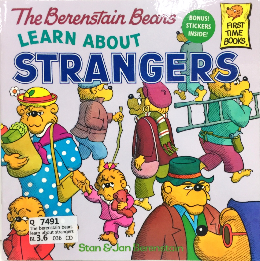 The Berenstain Bears Learn about Strangers