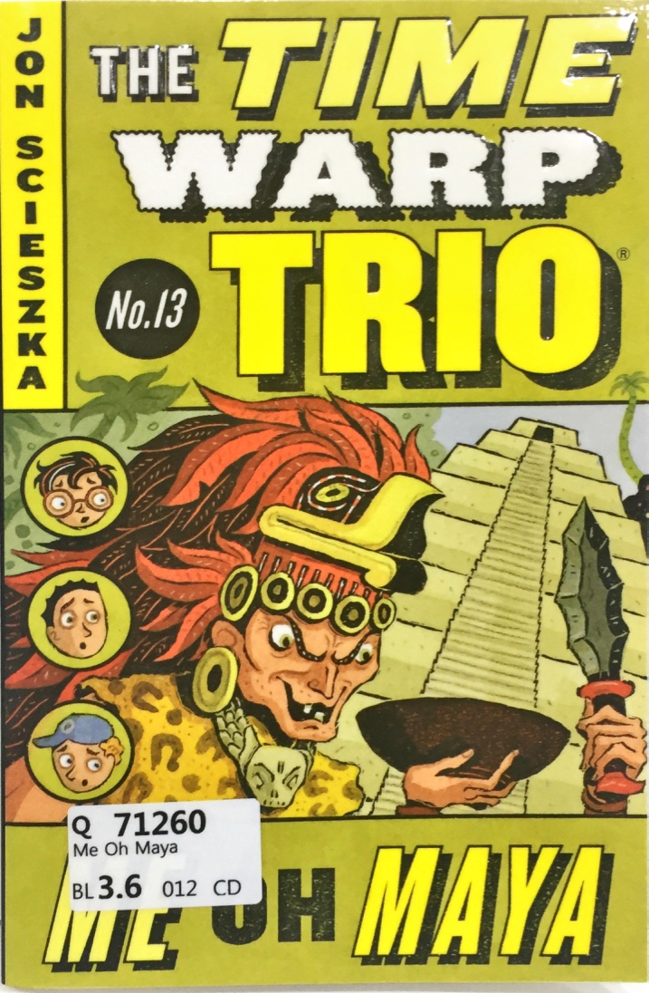 The Time Warp Trio: Me Oh Maya