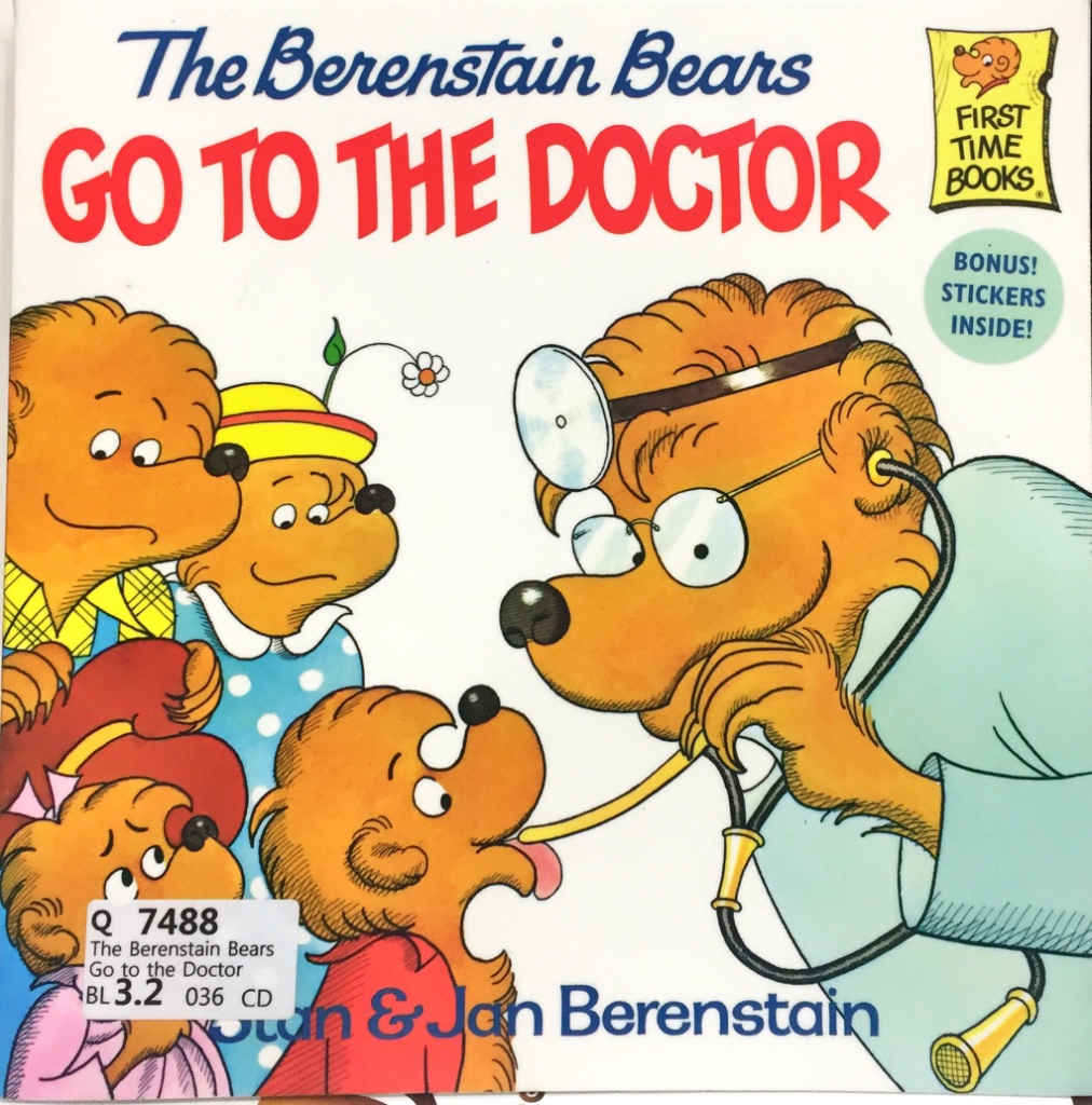 The Berenstain Bears Go to the Doctor