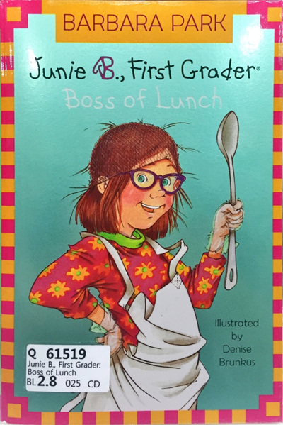 Junie B., First Grader: Boss of Lunch