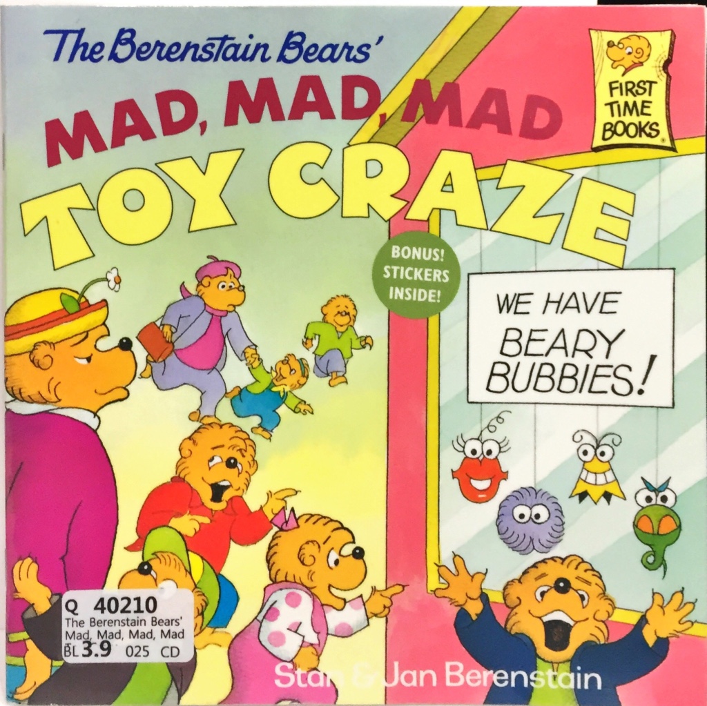 The Berenstain Bears' Mad, Mad, Mad Toy Craze