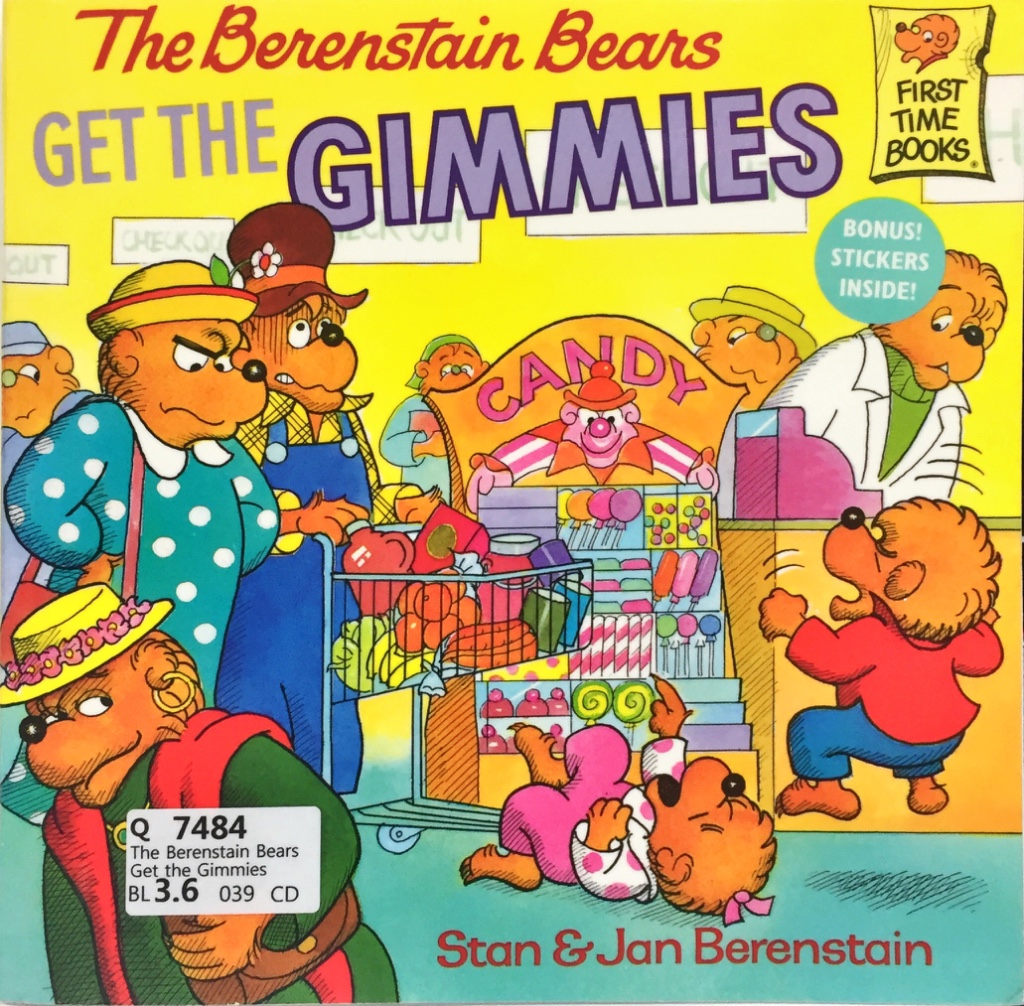 The Berenstain Bears Get the Gimmies