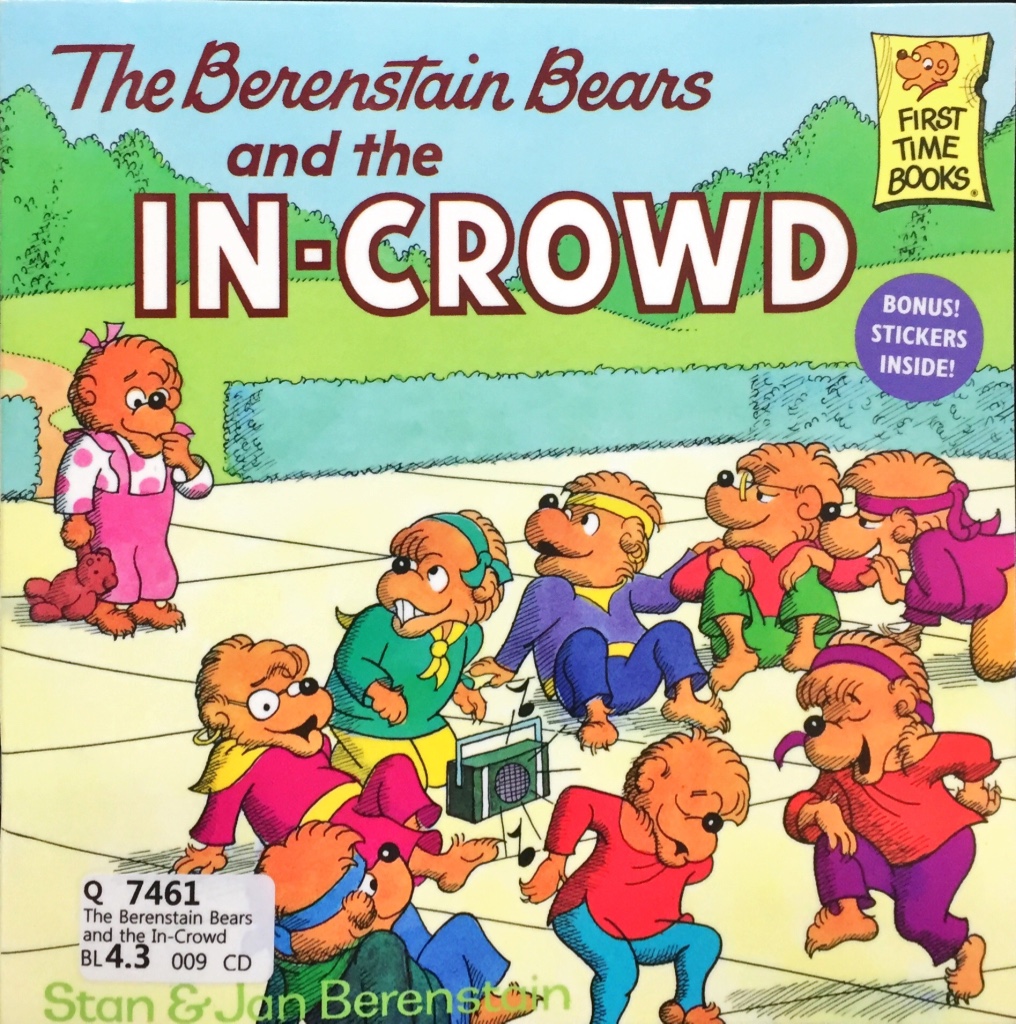 The Berenstain Bears and the In-Crowd