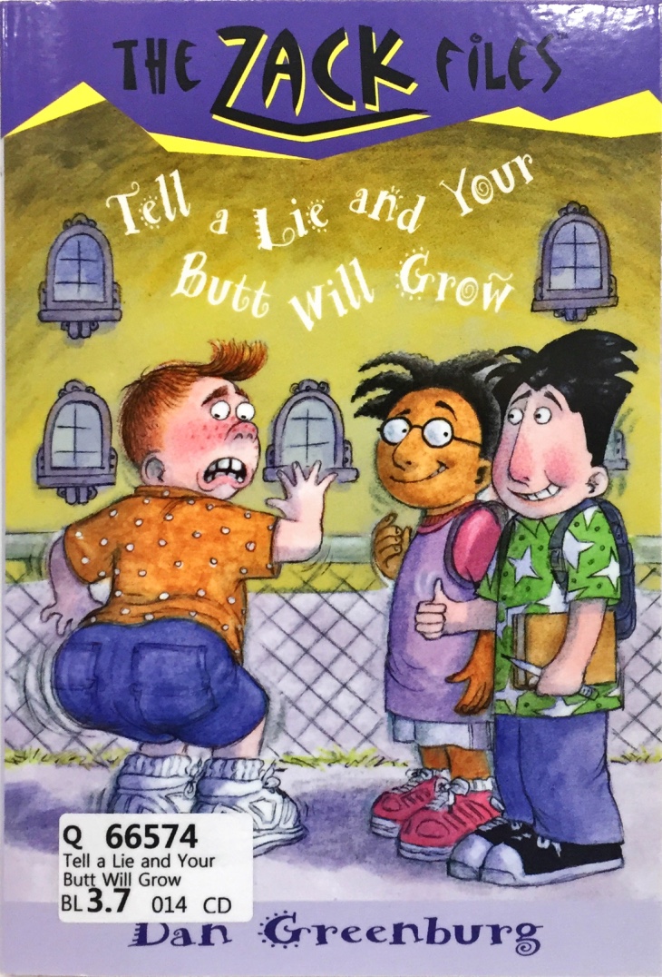 Tell a Lie and Your Butt Will Grow