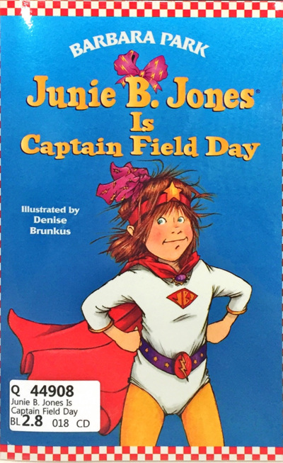 Junie B. Jones is Captain Field Day