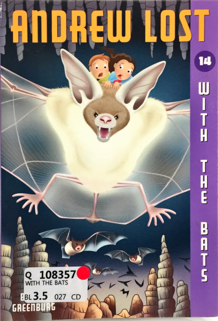 Andrew Lost: With the Bats