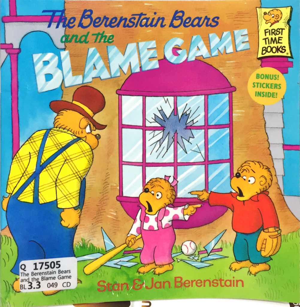 The Berenstain Bears and the Blame Game