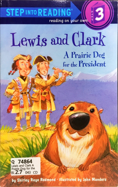 Lewis and Clark: A Prairie Dog for the President
