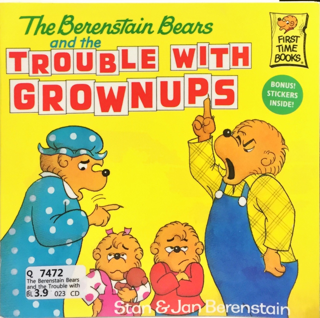 The Berenstain Bears and the Trouble with Grownups